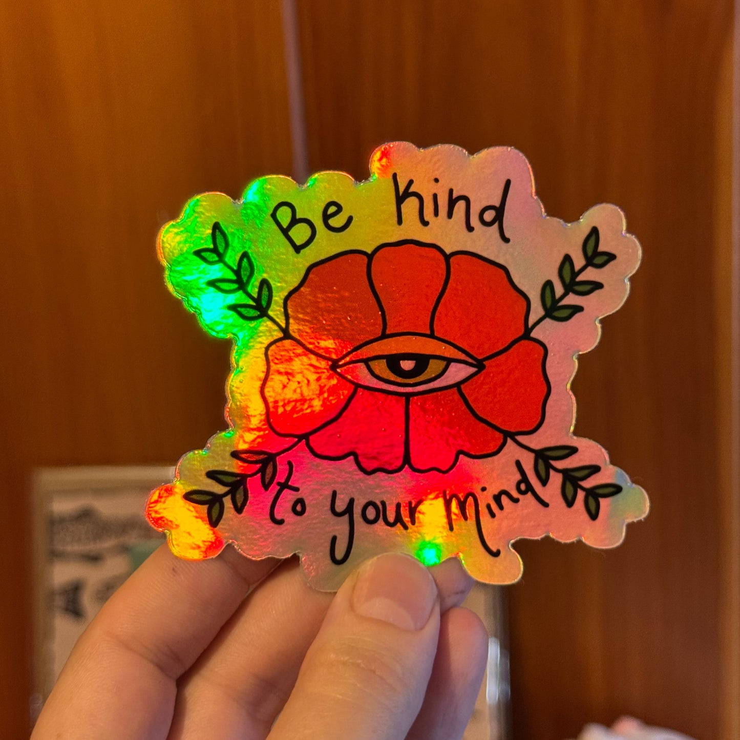 Be Kind To Your Mind Holographic Sticker