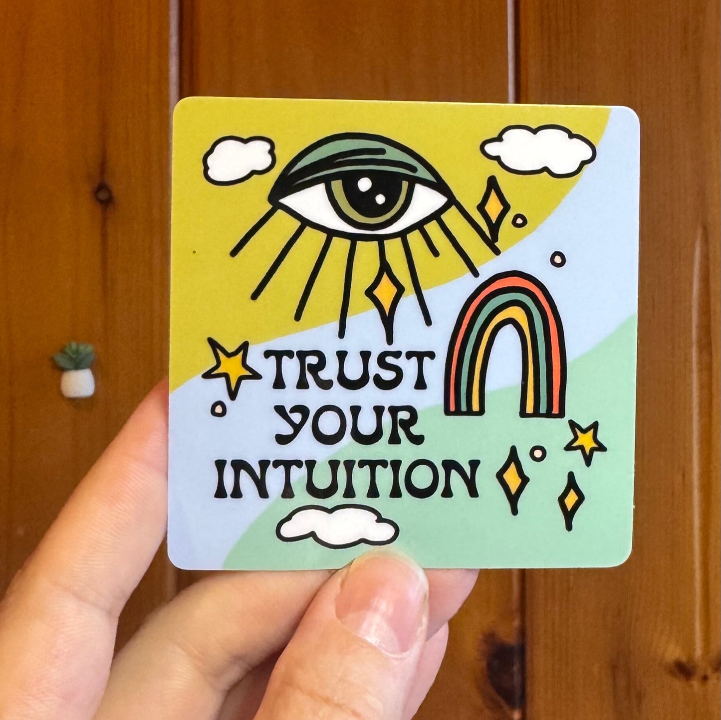 Trust Your Intuition