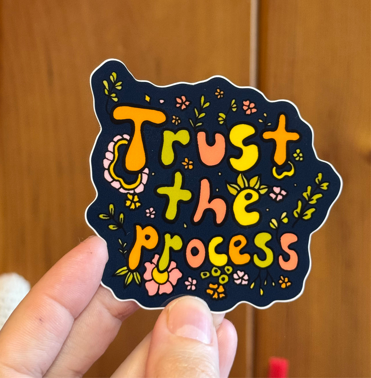 Trust The Process Sticker