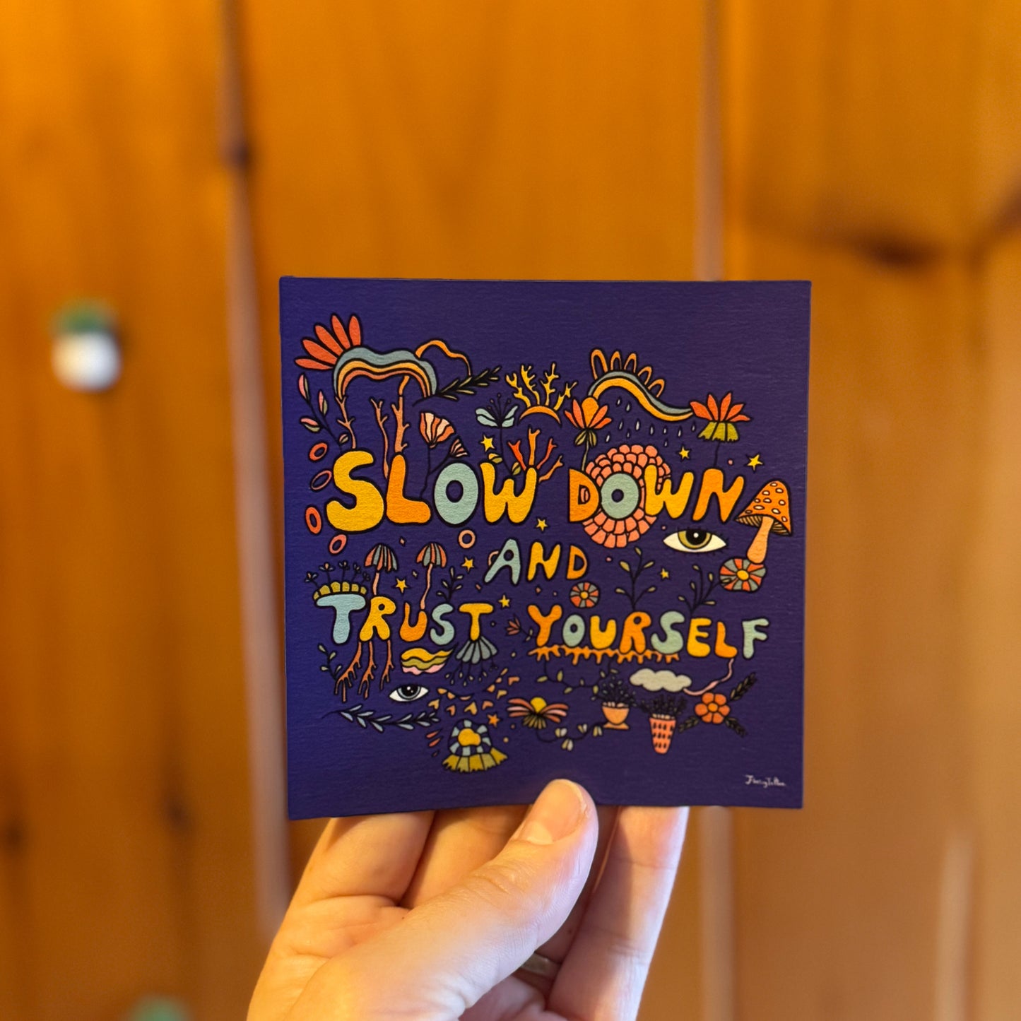 Slow Down and Trust Yourself Magnet