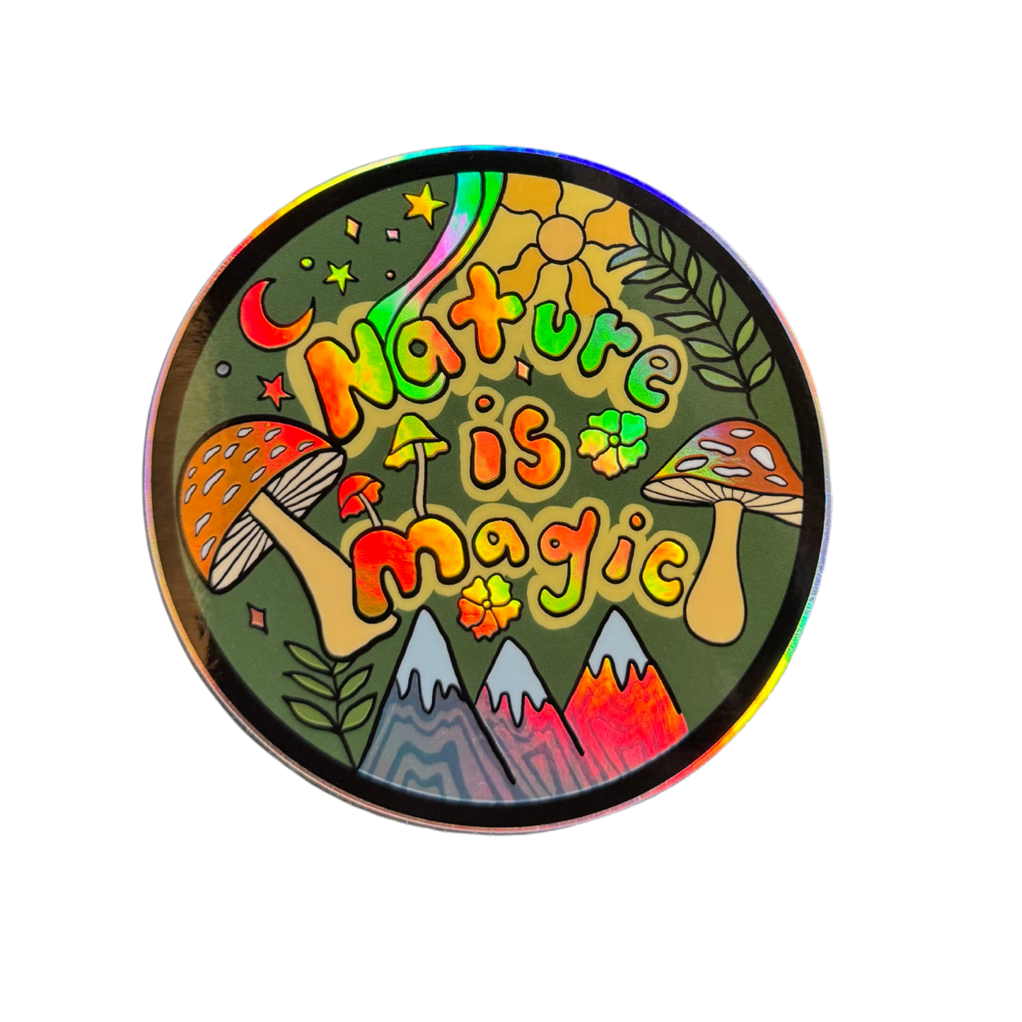 Nature Is Magic Holographic Sticker