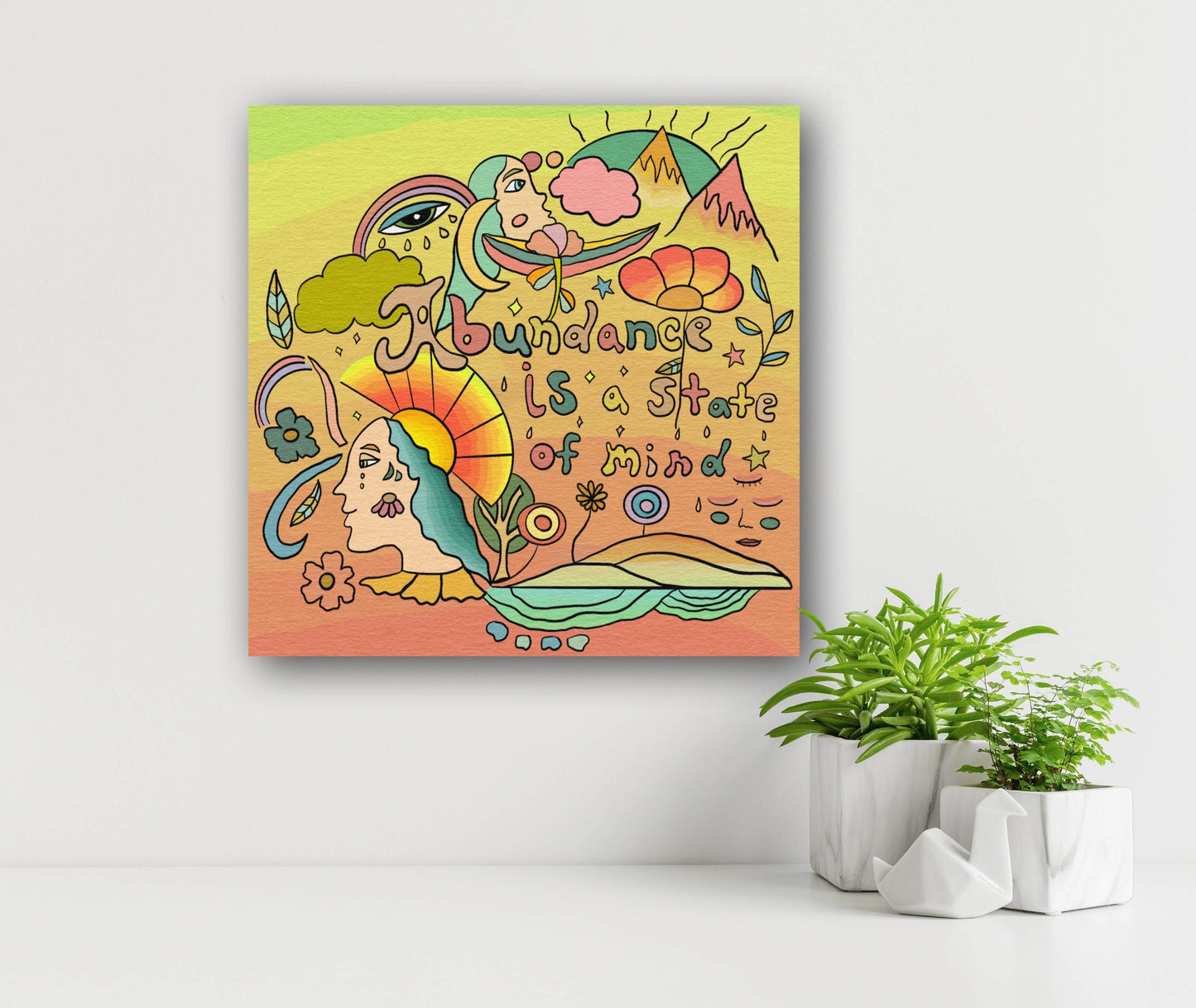Abundance Is A State Of Mind Print