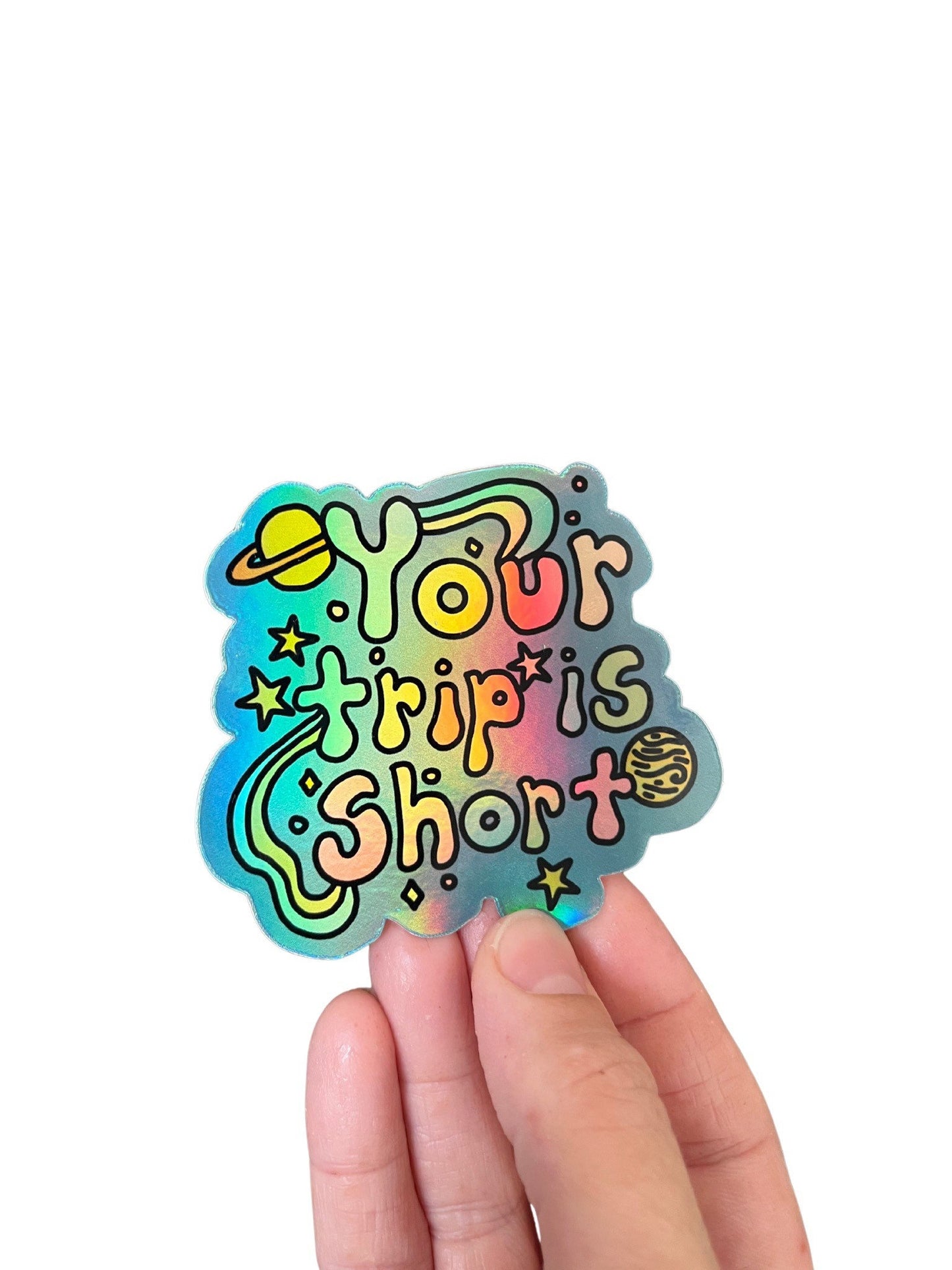 Your Trip is Short, Phish Sticker