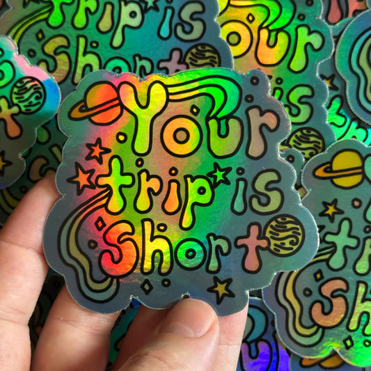 Your Trip is Short, Phish Sticker