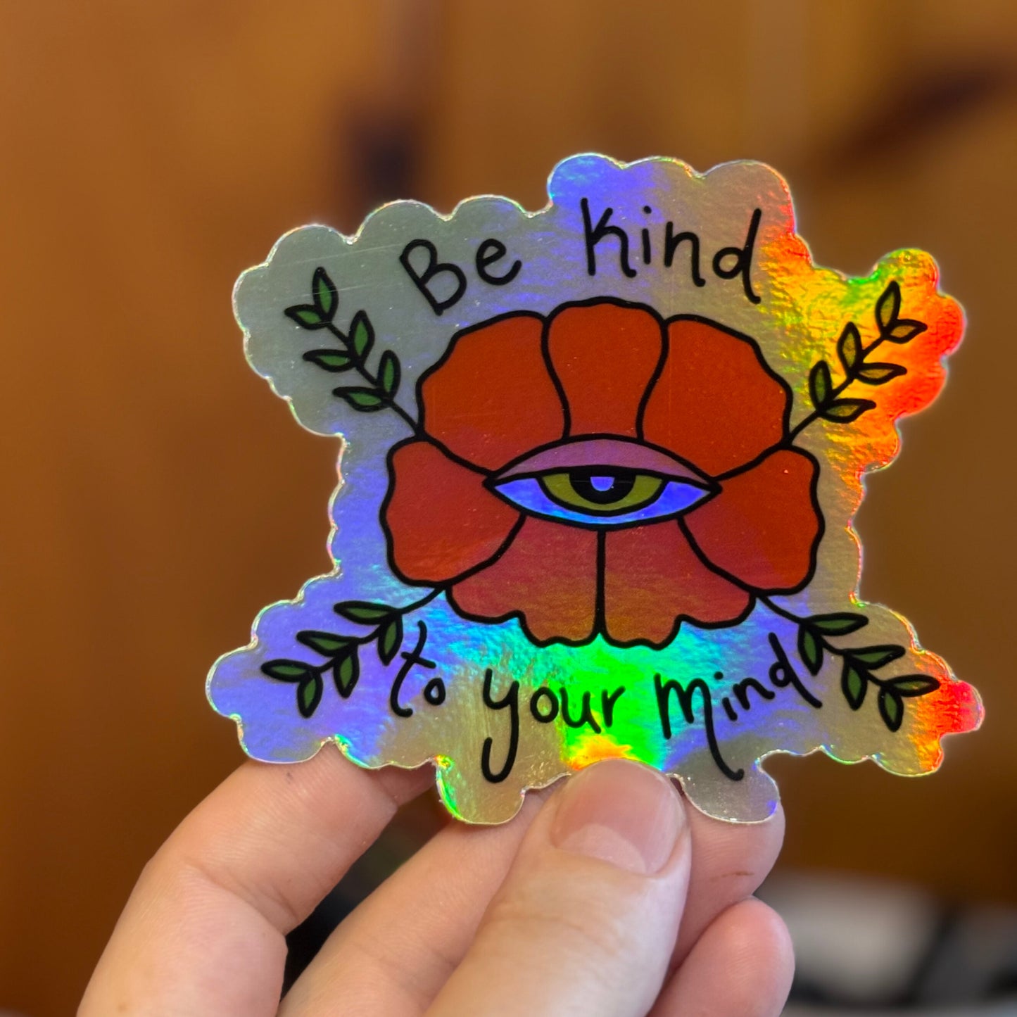 Be Kind To Your Mind Holographic Sticker