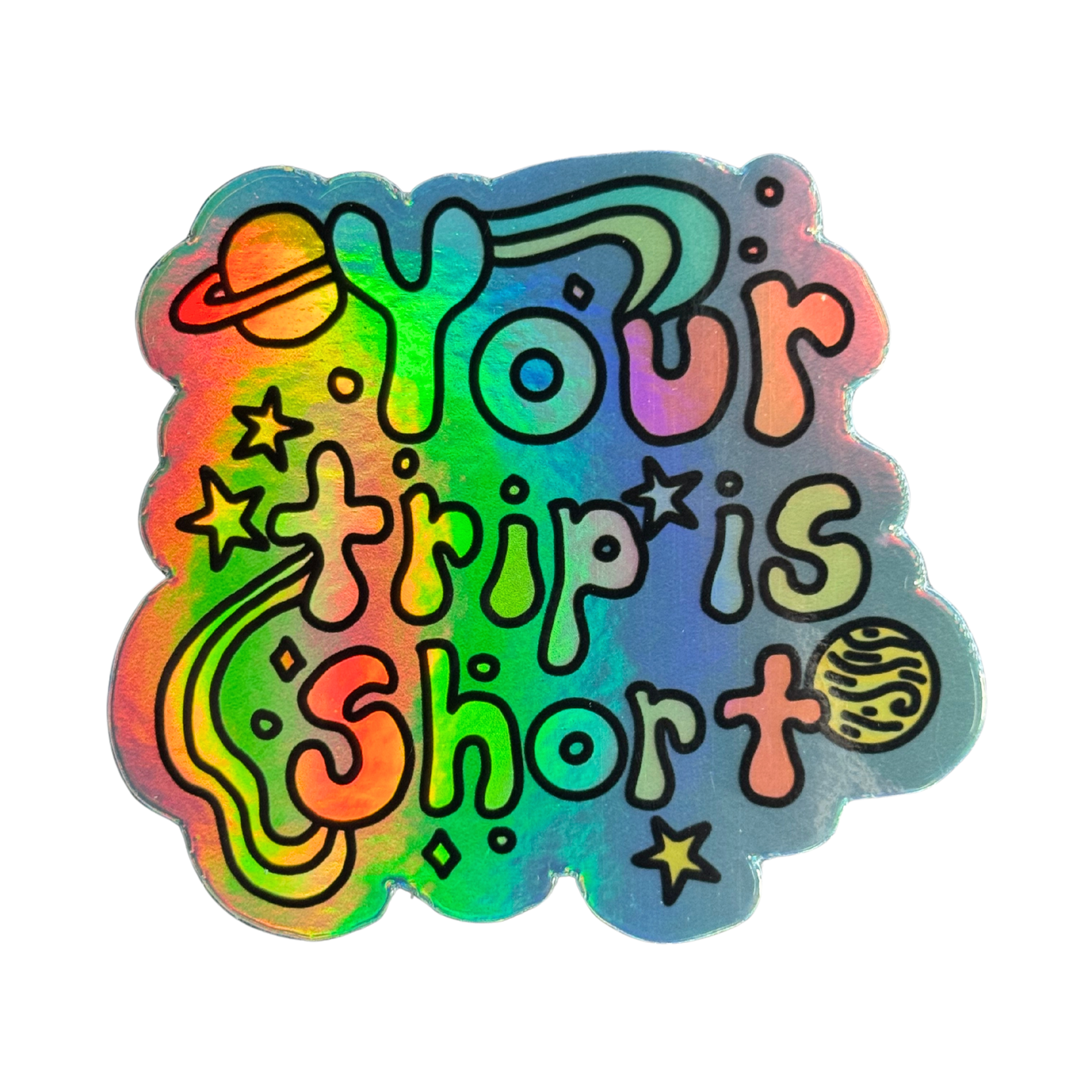Your Trip is Short, Phish Sticker