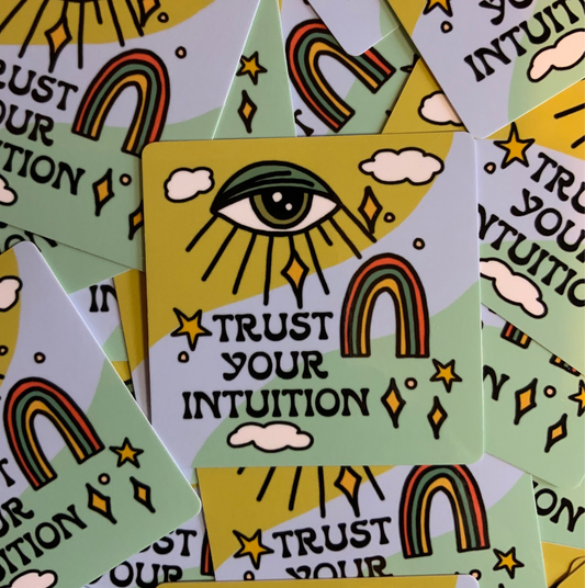 Trust Your Intuition