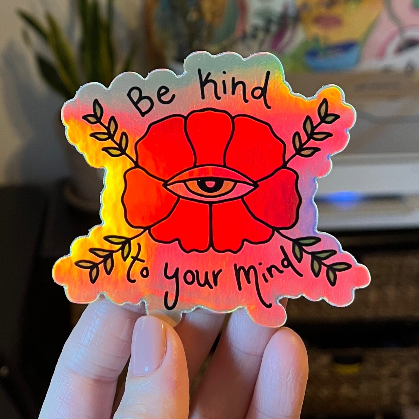 Be Kind To Your Mind Holographic Sticker